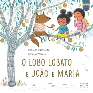 Livro O lobo Lobato e João e Maria (Lobo Lobato - Recontando os clássicos)