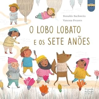 Livro O lobo Lobato e os sete anões (Lobo Lobato - Recontando os clássicos)