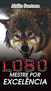 Livro Lobo, mestre por excelência