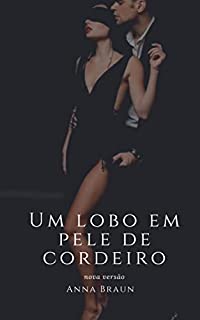 Livro Um lobo pele de cordeiro: Nova versão