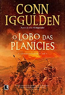 Livro O lobo das planícies - O conquistador - vol. 1