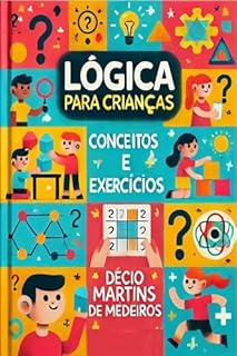 Livro Lógica para Crianças: conceitos e exercícios