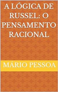Livro A Lógica de Russel: O Pensamento Racional