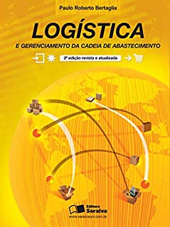 LOGÍSTICA E GERENCIAMENTO DA CADEIA DE ABASTECIMENTO