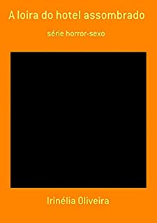 Livro A Loira Do Hotel Assombrado
