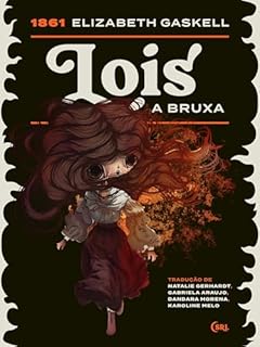 Lois, a bruxa (Sociedade das Relíquias Literárias)