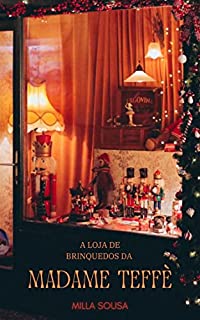 Livro A loja de brinquedos da Madame Teffè