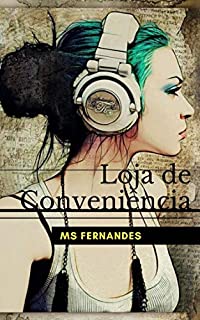 Loja de Conveniência - eBook, Resumo, Ler Online e PDF - por MS Fernandes
