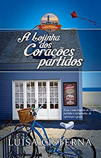 Livro A Lojinha dos Corações Partidos (Série Grace Harbor Livro 1)