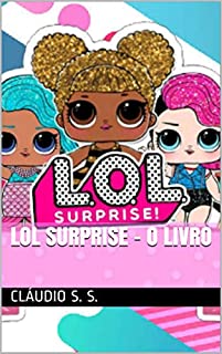 Livro LOL Surprise - O livro