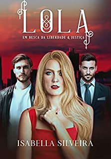 Livro Lola: Em busca da Liberdade e Justiça