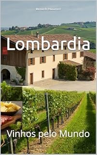 Livro Lombardia: Vinhos pelo Mundo (Wines of the World)