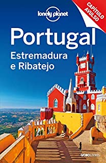 Lonely Planet Portugal: Estremadura e Ribatejo