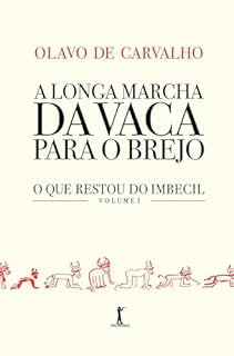 Livro A longa marcha da vaca para o brejo (Digital): o que restou do Imbecil, vol. I.