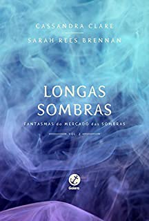 Livro Longas sombras – Fantasmas do mercado das sombras – vol. 2