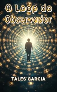 O Loop do Observador