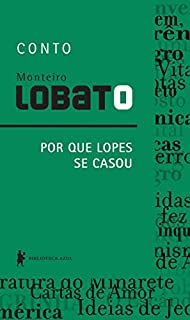 Livro Por que Lopes se casou – Conto