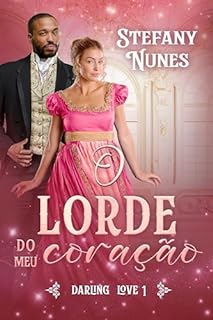Livro O lorde do meu coração (Darling Love Livro 1)