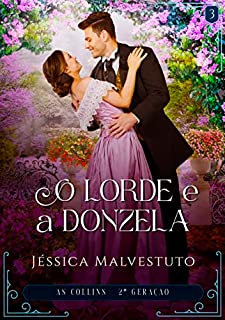 Livro O Lorde e a Donzela: As Collins 2ª Geração - Livro 2