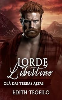 Livro Lorde Libertino: Clã das Terras Altas (Trilogia Irmãos Macduff Livro 2)