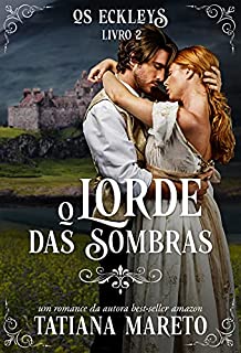Livro O Lorde das Sombras (Os Eckleys Livro 2)