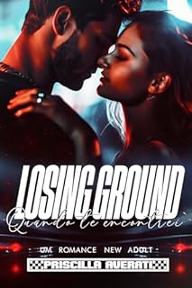 Livro LOSING GROUND: Quando te Encontrei