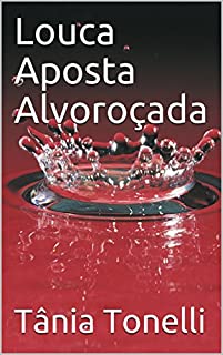 Livro Louca Aposta Alvoroçada