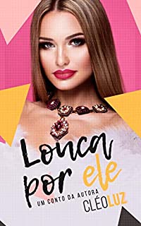 Livro LOUCA POR ELE