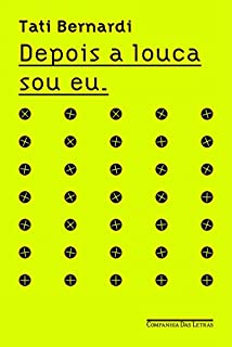 Livro Depois a louca sou eu