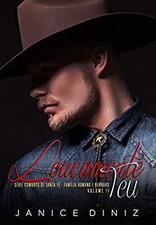 Livro Loucamente Teu (Série Cowboys de Santa Fé Livro 2)