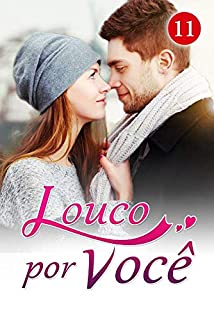 Livro Louco por Você 11: Paulo não era bonito