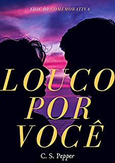 Livro Louco por Você/Sempre Seu: Edição Comemorativa