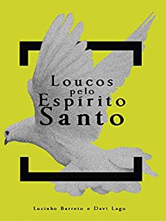 Livro Loucos pelo Espírito Santo