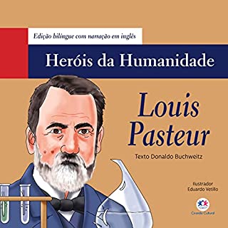 Livro Louis Pasteur (Heróis da humanidade - Edição bilíngue)