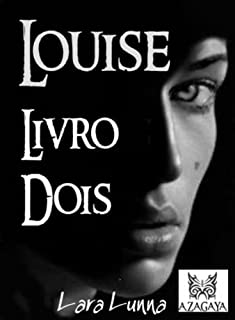 Livro LOUISE 2 (A VICTÓRIA Livro 8)
