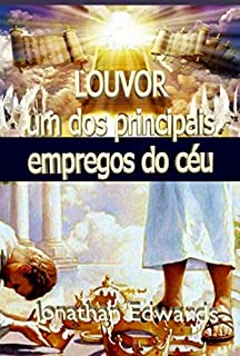 Livro Louvor, Um Dos Principais Empregos Do Céu