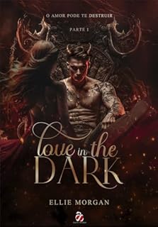 Love in The Dark