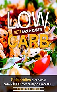 Livro Low Carb Dieta Para Iniciantes com Cardápio e Receitas.