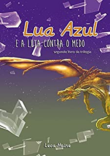 Livro Lua Azul e a Luta Contra o Medo