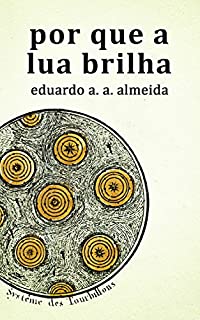 Por que a Lua brilha