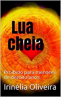 Livro Lua cheia: Proibido para menores de dezoito anos.
