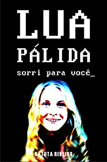 Livro Lua Pálida sorri para você