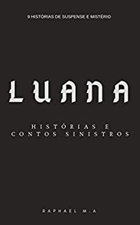 Livro Luana: histórias e contos sinistros