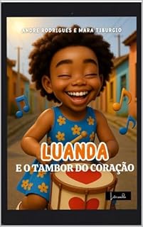 Luanda e o Tambor do Coração
