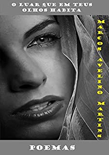 Livro O Luar Que Em Teus Olhos Habita