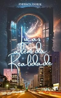 Livro Lucas Além da Realidade (Lucas no País da Realidade Livro 2)