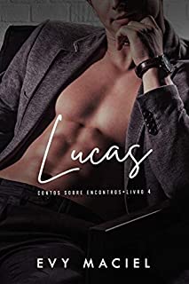 Livro Lucas: Contos Sobre Encontros - 4