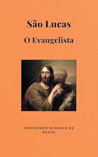 Livro São Lucas: O Evangelista