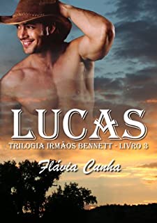 Livro Lucas (Trilogia Irmãos Bennett - Livro 3)