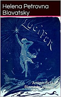 Livro Lúcifer: Artigos de H. P. Blavatsky Volume 2 (Coleção Lúcifer – Artigos de H.P. Blavatsky)